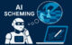 AI scheming