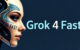 Grok4Fast